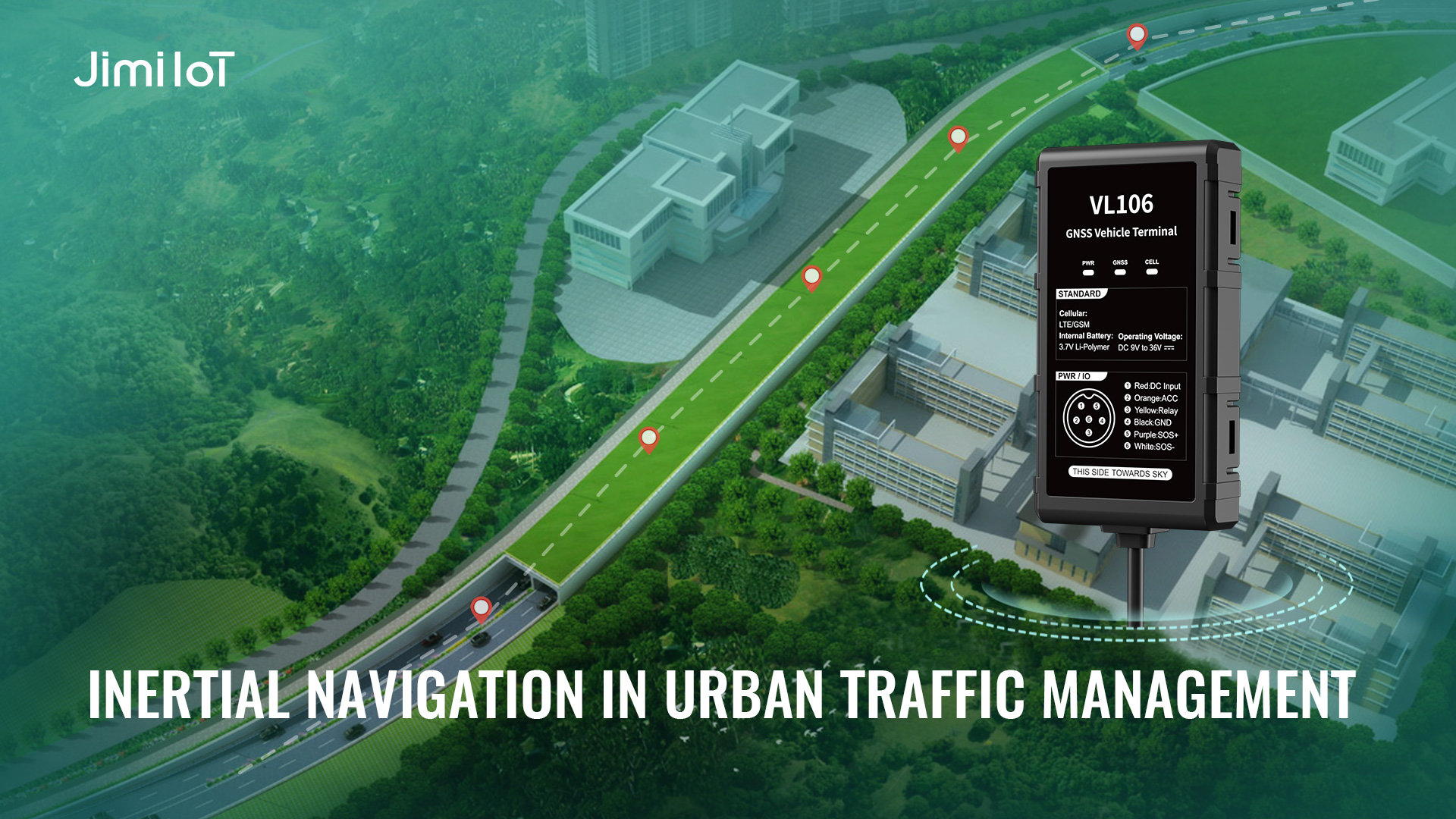 Inertial Navigation in Urban Traffic Management Jimi IoT Inertial Navigation in Urban Traffic Management Jimi IoT