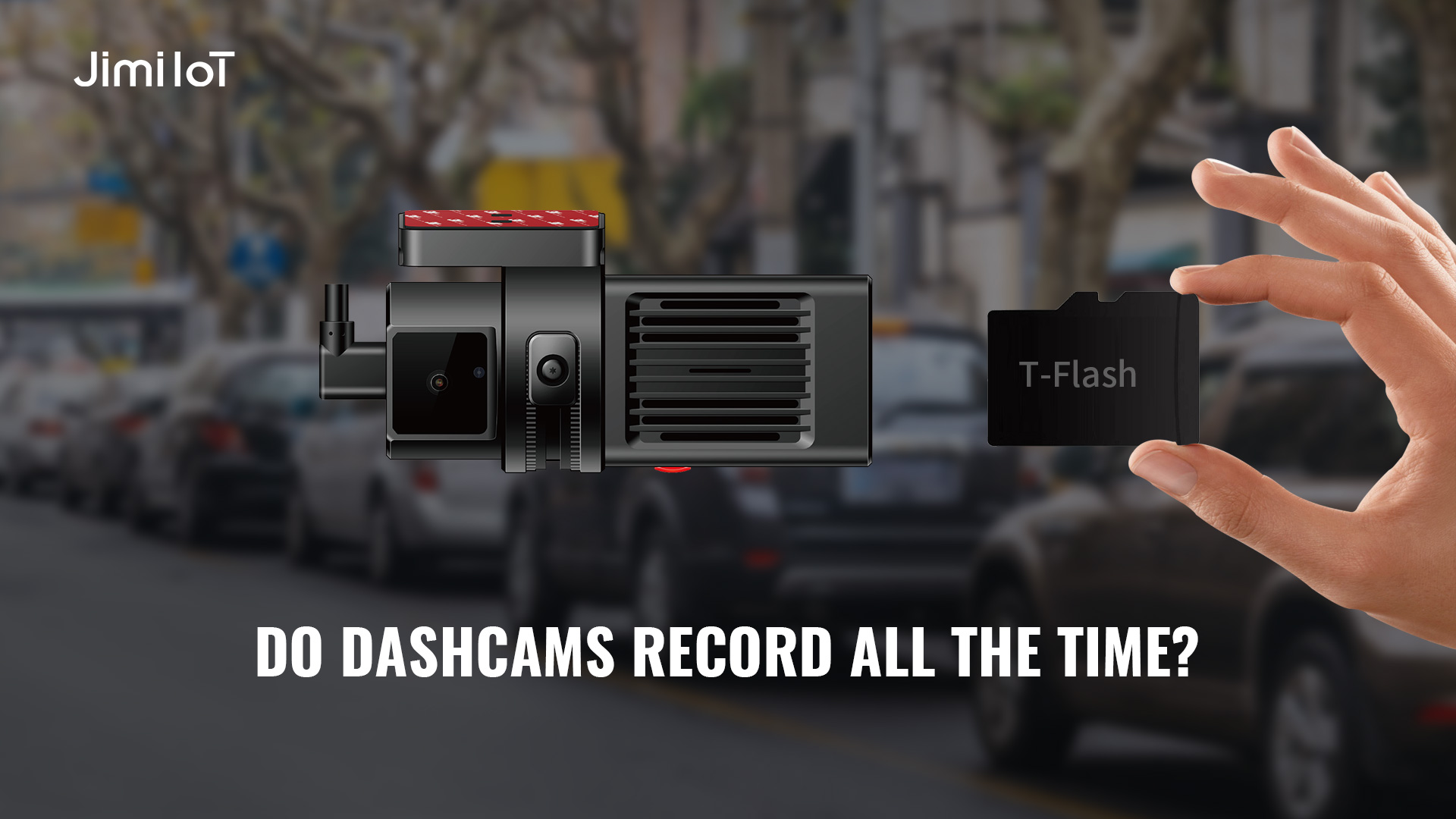 Do Dashcams record all the time?